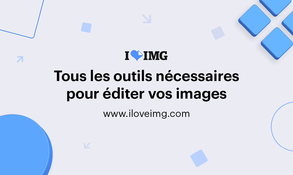 iLoveIMG  L'application web la plus rapide pour éditer des images