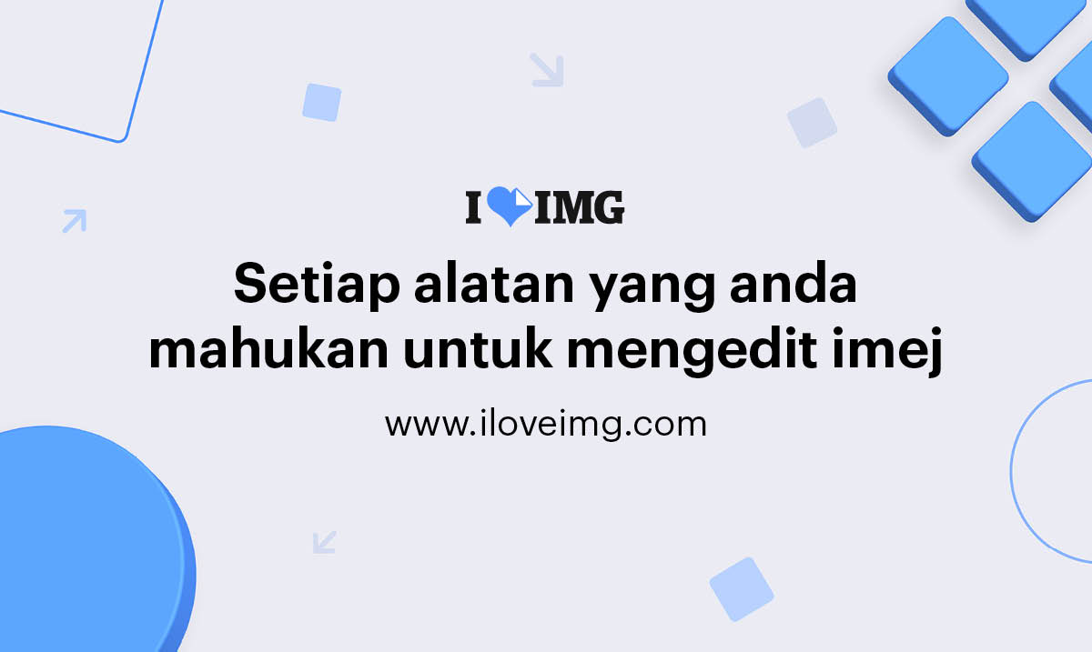 iLoveIMG Aplikasi web percuma yang terpantas untuk pengubahsuaian